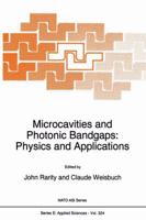 Microcavities and Photonic Bandgaps: Physics and Applications (NATO Science Series E:) 0792341708 Book Cover