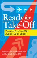 Ready for Take-Off: Preparing Your Teen with ADHD or LD for College 1433808919 Book Cover