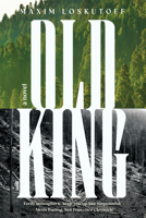 Old King: A Novel 1324110961 Book Cover