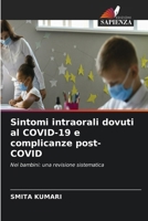 Sintomi intraorali dovuti al COVID-19 e complicanze post-COVID (Italian Edition) 6630256743 Book Cover