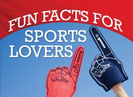 Fun Facts for Sports Lovers 160260472X Book Cover