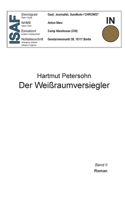 Der Weißraumversiegler: Roman - Band 2 3756805425 Book Cover