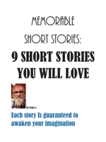 Memorable Short Stories: : 9 Short Stories You will Love 0578576090 Book Cover