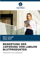 Bewertung Der Lieferung Von Labilen Blutprodukten (German Edition) 6203245798 Book Cover