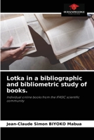 Lotka in a bibliographic and bibliometric study of books.: Individual online books from the IFASIC scientific community 6204049070 Book Cover