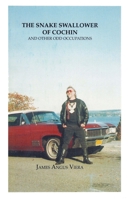 The Snake Swallower of Cochin and Other Odd Occupations 0963803441 Book Cover