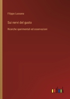 Sui nervi del gusto: Ricerche sperimentali ed osservazioni (Italian Edition) 3385083362 Book Cover