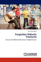 Forgotten Didactic Treasures: the use of traditional folk music in English lessons 3848409011 Book Cover