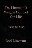 Dr. Linzman's Weight Control for Life 1436365325 Book Cover