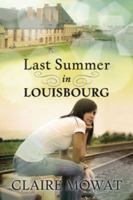 Last summer in Louisbourg 155013941X Book Cover