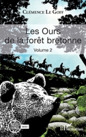 Les Ours de la forêt bretonne: Volume 2 (Miroirs Du Réel) (French Edition) 2140301536 Book Cover