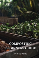 Composting Beginners Guide B0DPSGY6JQ Book Cover