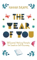 The Year of You: 365 Journal Writing Prompts for Self-Discovery 191605918X Book Cover