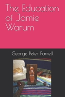 The Education of Jamie Warum B093RZJPKW Book Cover