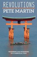 Revolutions: Wandering and Wondering on a Sabbatical Year 099577420X Book Cover