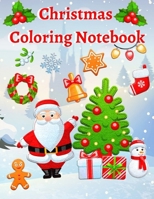 Christmas Coloring Notebook: Advent Is Coming Activity Calendar Book For Everyone Adults And Kids (Devotional Ornaments Wreath Workbook Reflections Meditations Books Children's Mystery Mission Worship 1710969393 Book Cover