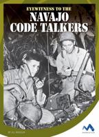 Eyewitness to the Navajo Code Talkers 1634074181 Book Cover