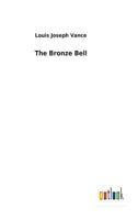 The Bronze Bell (Large Print Edition) 1986311635 Book Cover
