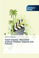 Tamil Cinema: Recurrent Cultural Themes, Impacts and Futures 3639712668 Book Cover