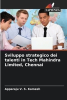 Sviluppo strategico dei talenti in Tech Mahindra Limited, Chennai (Italian Edition) 6207887522 Book Cover