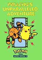 Pikachu's Unparalleled Adventure: Pokemon Tales Movie Special, Volume 2 1569314853 Book Cover