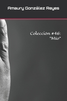 Colección #46: "Mío" B08F6MVJPZ Book Cover