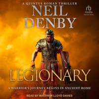 Legionary: A warrior's journey begins in Ancient Rome 1800558899 Book Cover