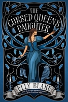 The Cursed Queen's Daughter (Thirstwood, 2) 0316396125 Book Cover