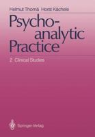 Psychoanalytic Practice: 2 Clinical Studies 3642718809 Book Cover