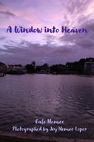 A Window into Heaven 1947608231 Book Cover