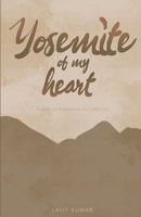 Yosemite of My Heart 1990496539 Book Cover