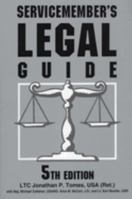Servicemember's Legal Guide: Everything You and Your Family Need to Know About the Law