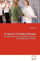 In Search of Safer Schools 3639143752 Book Cover