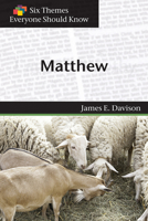 Matthew (Six Themes Everyone Should Know Series) 1571532358 Book Cover