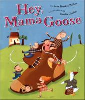 Hey, Mama Goose 0525470972 Book Cover
