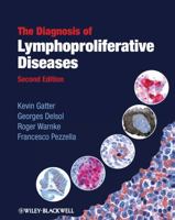 The Diagnosis of Lymphoproliferative Diseases B0079UIAP6 Book Cover
