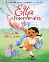 Etta Extraordinaire Goes to the White House 0063295733 Book Cover
