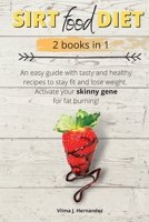 Sirtfood diet 2 books in 1 1802222987 Book Cover