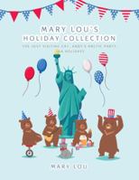 Mary Lou's Holiday Collection: The Just Visiting Cat, Andy's Arctic Party, USA Holidays 1490791752 Book Cover