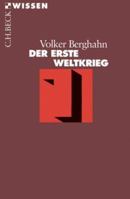 Der Erste Weltkrieg. 3406480128 Book Cover