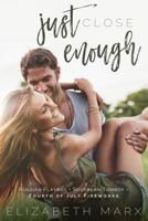 Just Close Enough 1519253915 Book Cover