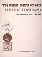 Designs for 3 timpani, Op. 11, No. 2: (One Player) 0793555752 Book Cover