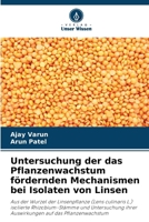 Untersuchung der das Pflanzenwachstum fördernden Mechanismen bei Isolaten von Linsen (German Edition) 6207552350 Book Cover