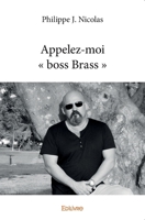Appelez-moi boss Brass (French Edition) 2414143541 Book Cover