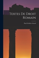 Textes de Droit Romain: Publi�s Et Annot�s 1017388415 Book Cover