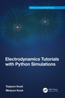 Electrodynamics Tutorials with Python Simulations 1032502312 Book Cover