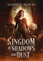 Kingdom of Shadows and Dust 1948583313 Book Cover