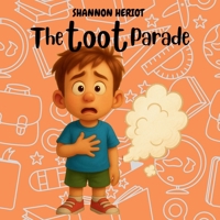 The Toot Parade: A Giggle-Filled March of Musical Toots B0FQ4C5LRR Book Cover