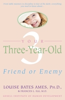 Your Three-Year-Old: Friend or Enemy 0440506492 Book Cover