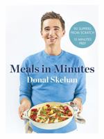 Donal's Meal in Minutes: 90 Suppers from Scratch, 15 Minutes Prep 1473674263 Book Cover
